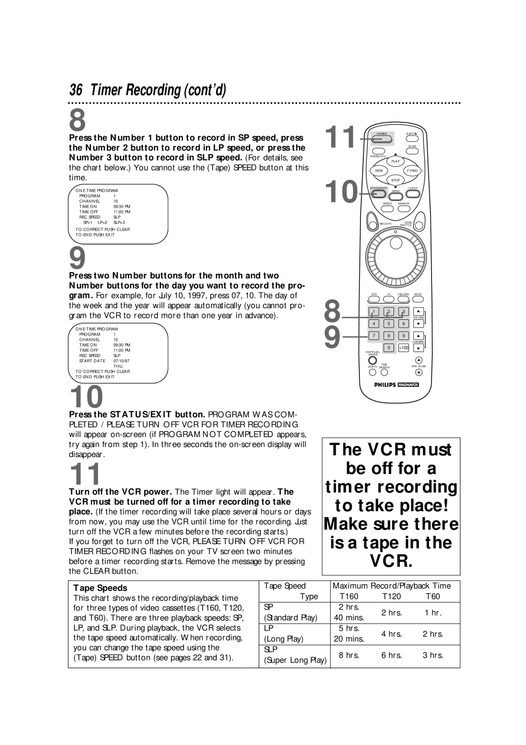 Philips VRX364AT warranty Press the STATUS/EXIT button. Program WAS COM, Tape Speeds 