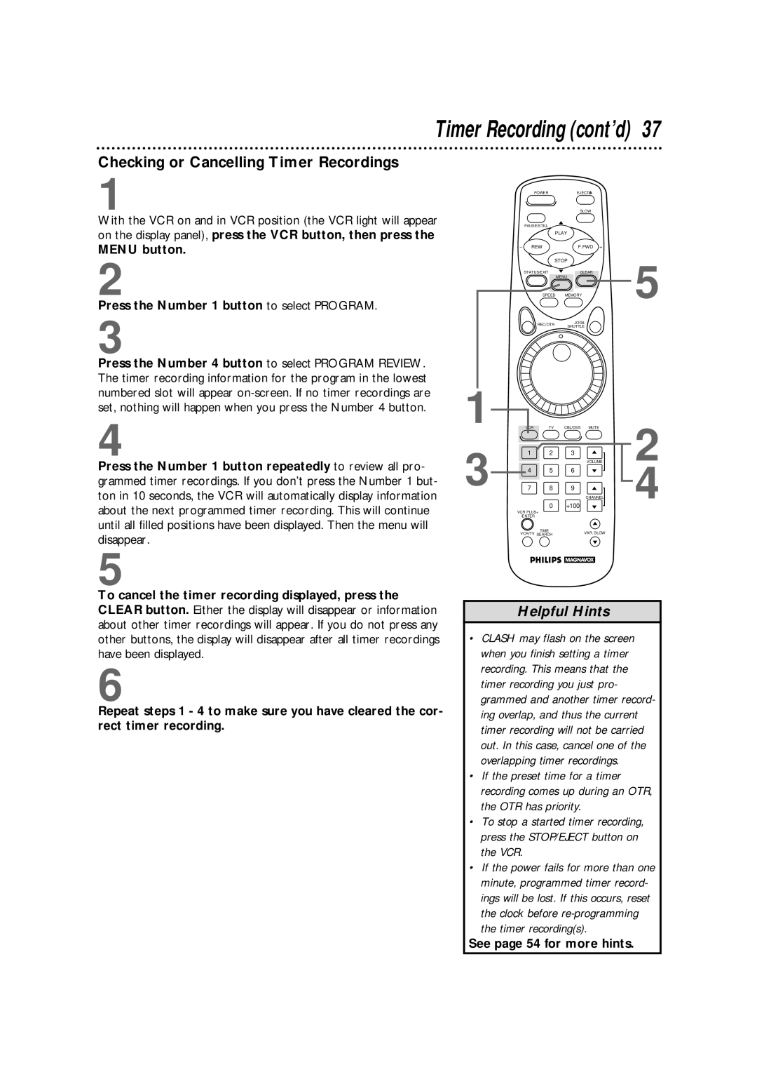 Philips VRX364AT warranty Checking or Cancelling Timer Recordings, Menu button Press the Number 1 button to select Program 