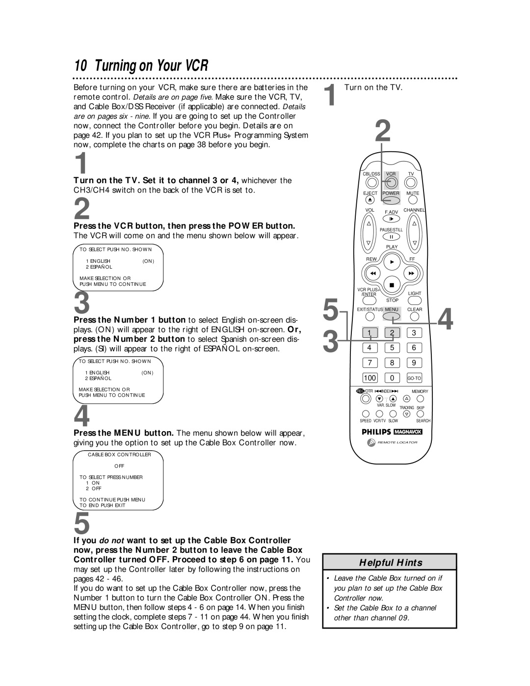 Philips VRX442, VRX462 warranty Turning on Your VCR, VCR will come on and the menu shown below will appear, Turn on the TV 