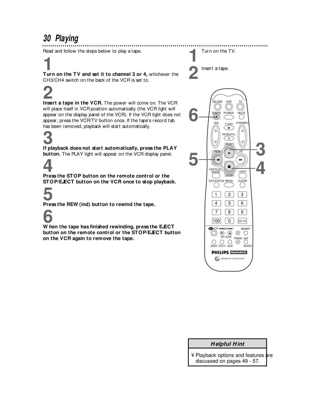 Philips VRX442, VRX462 warranty Playing, Read and follow the steps below to play a tape, Turn on the TV Insert a tape 