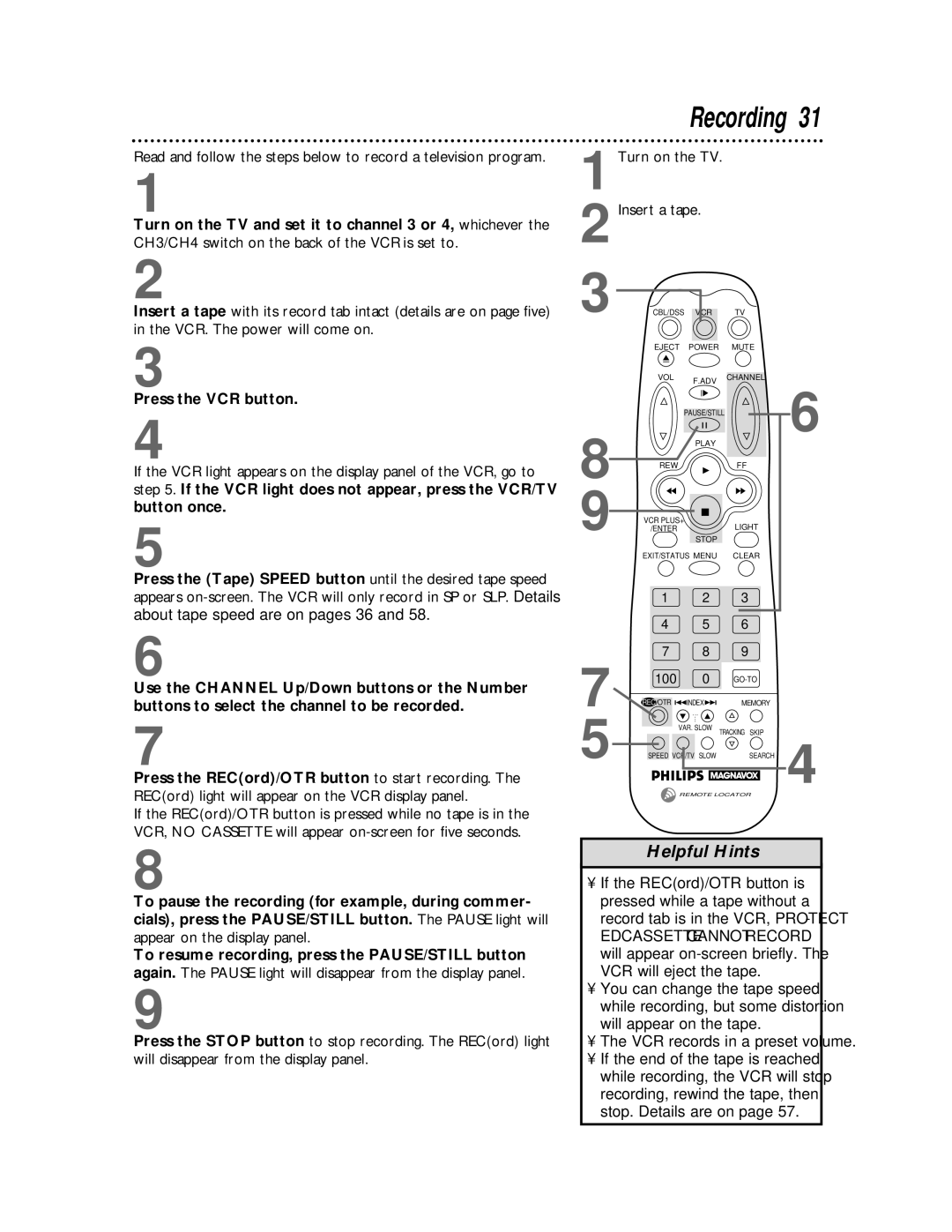 Philips VRX462, VRX442 warranty Recording, Appear on the display panel, VCR records in a preset volume, Stop. Details are on 