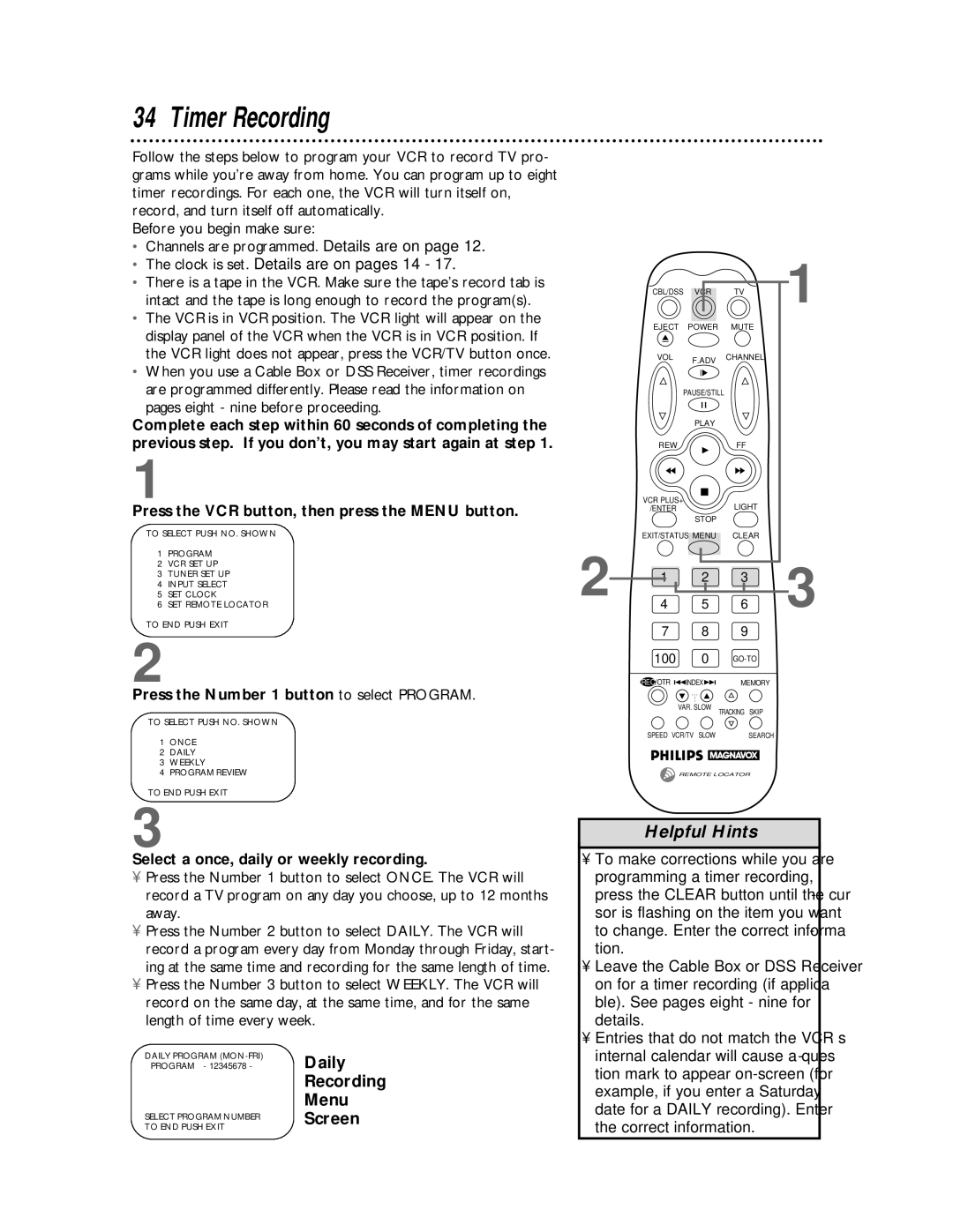 Philips VRX442 Timer Recording, Press the Number 1 button to select Program, Select a once, daily or weekly recording 