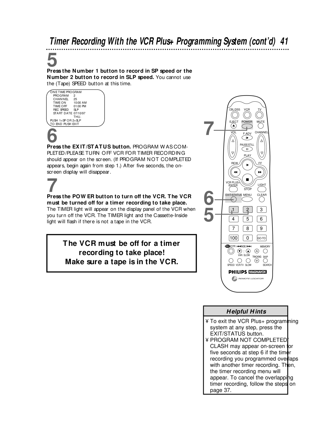 Philips VRX462, VRX442 warranty Press the EXIT/STATUS button. Program WAS COM 