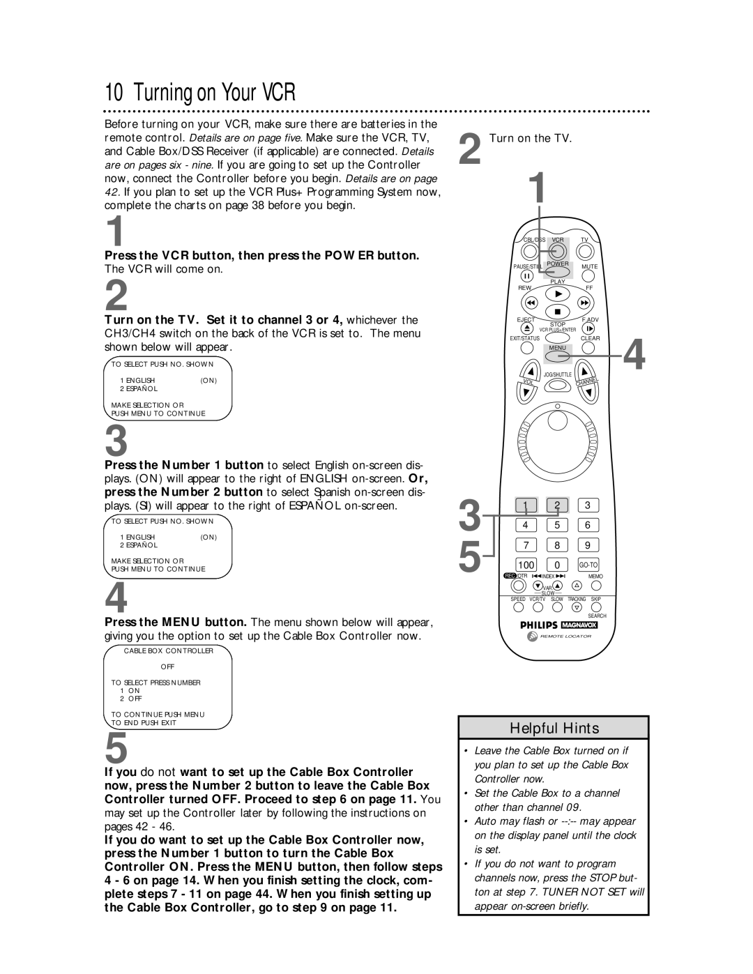 Philips VRX463 Turning on Your VCR, Press the VCR button, then press the Power button, VCR will come on, Turn on the TV 