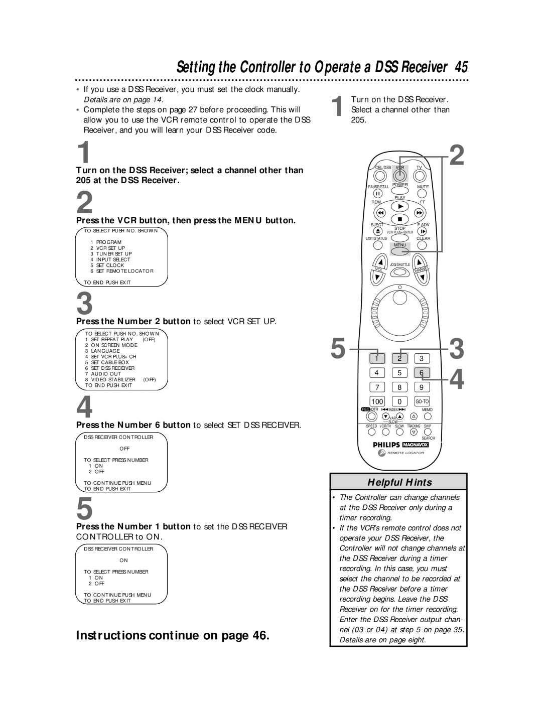 Philips VRX463 Press the Number 6 button to select SET DSS Receiver, Press the Number 1 button to set the DSS Receiver 