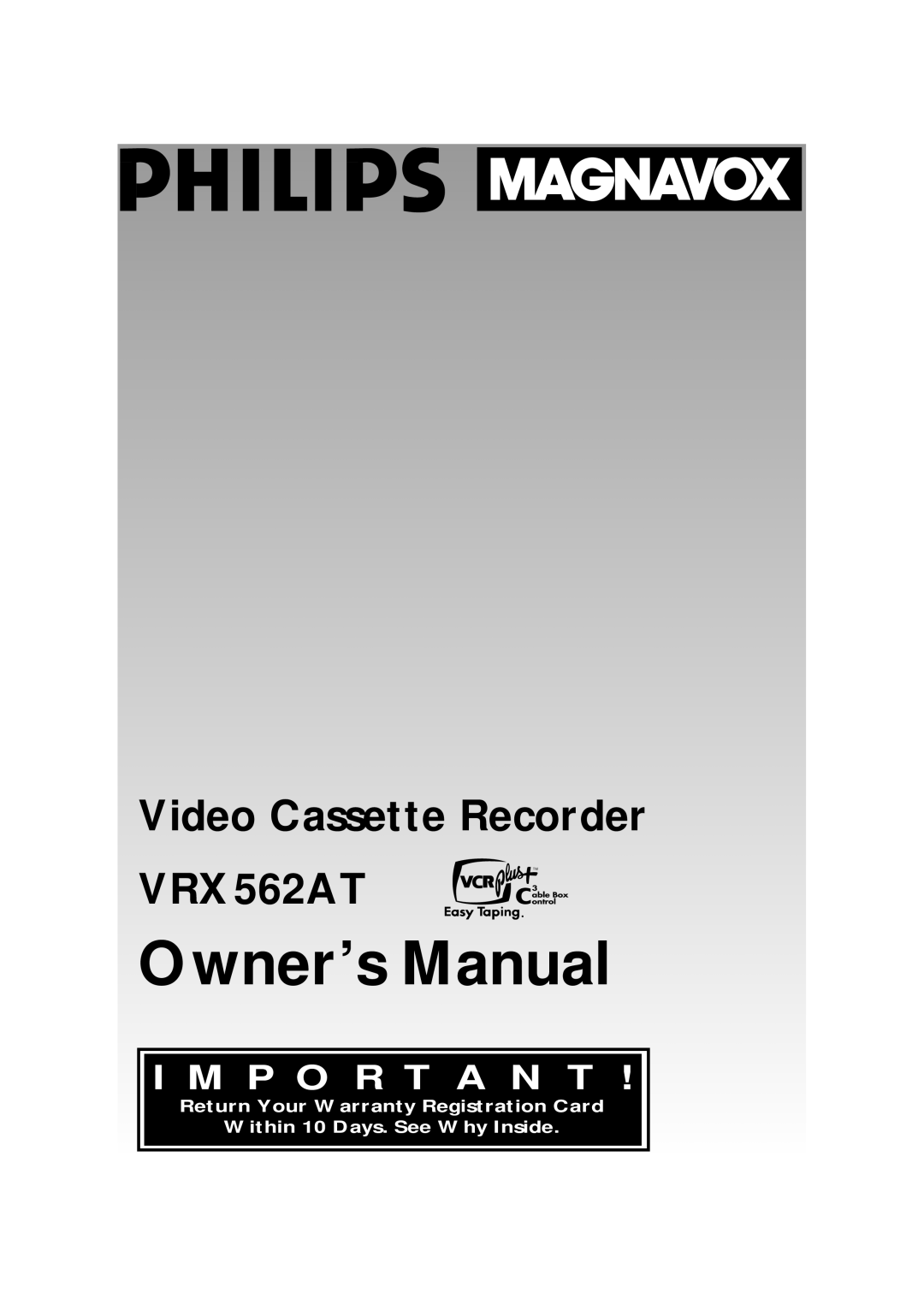 Philips VRX562AT warranty Owner’s Manual, Video Cassette Recorder, I M P O R T A N T 