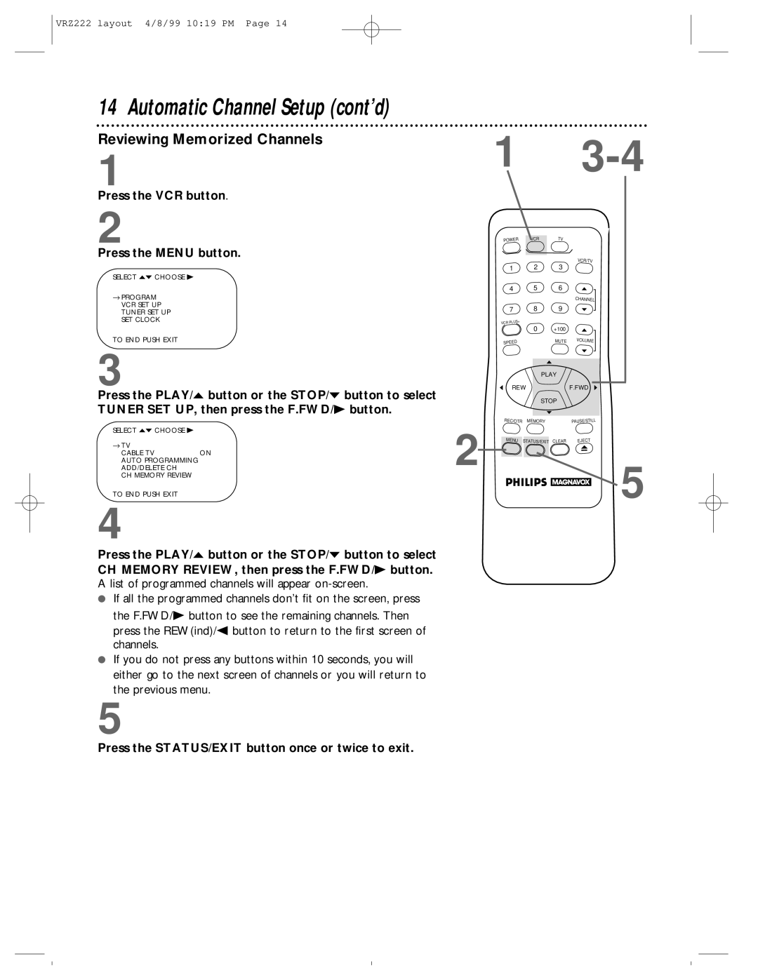 Philips VRZ222AT owner manual Reviewing Memorized Channels, Press the STATUS/EXIT button once or twice to exit 