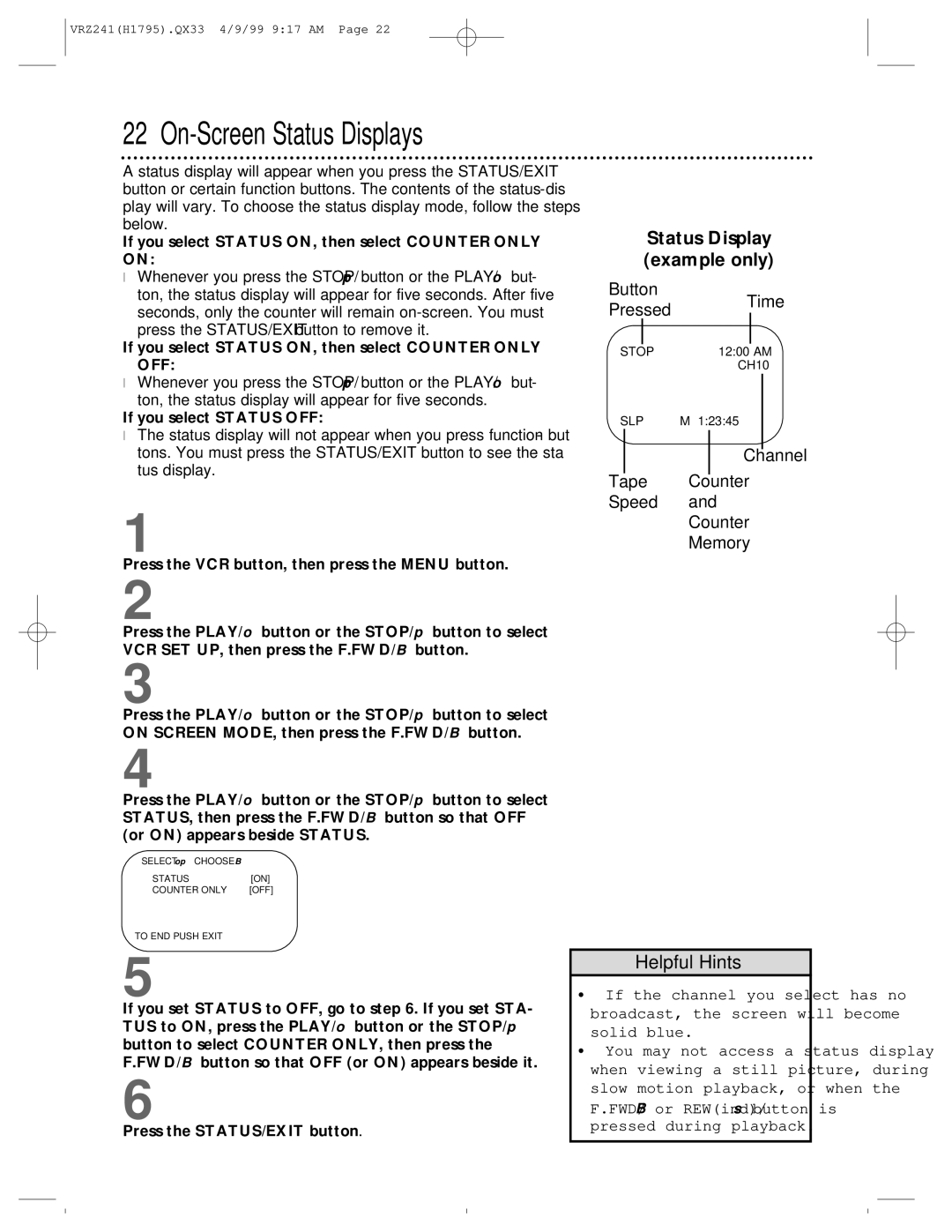 Philips VRZ241AT owner manual On-Screen Status Displays, Status Display example only, If you select Status OFF 