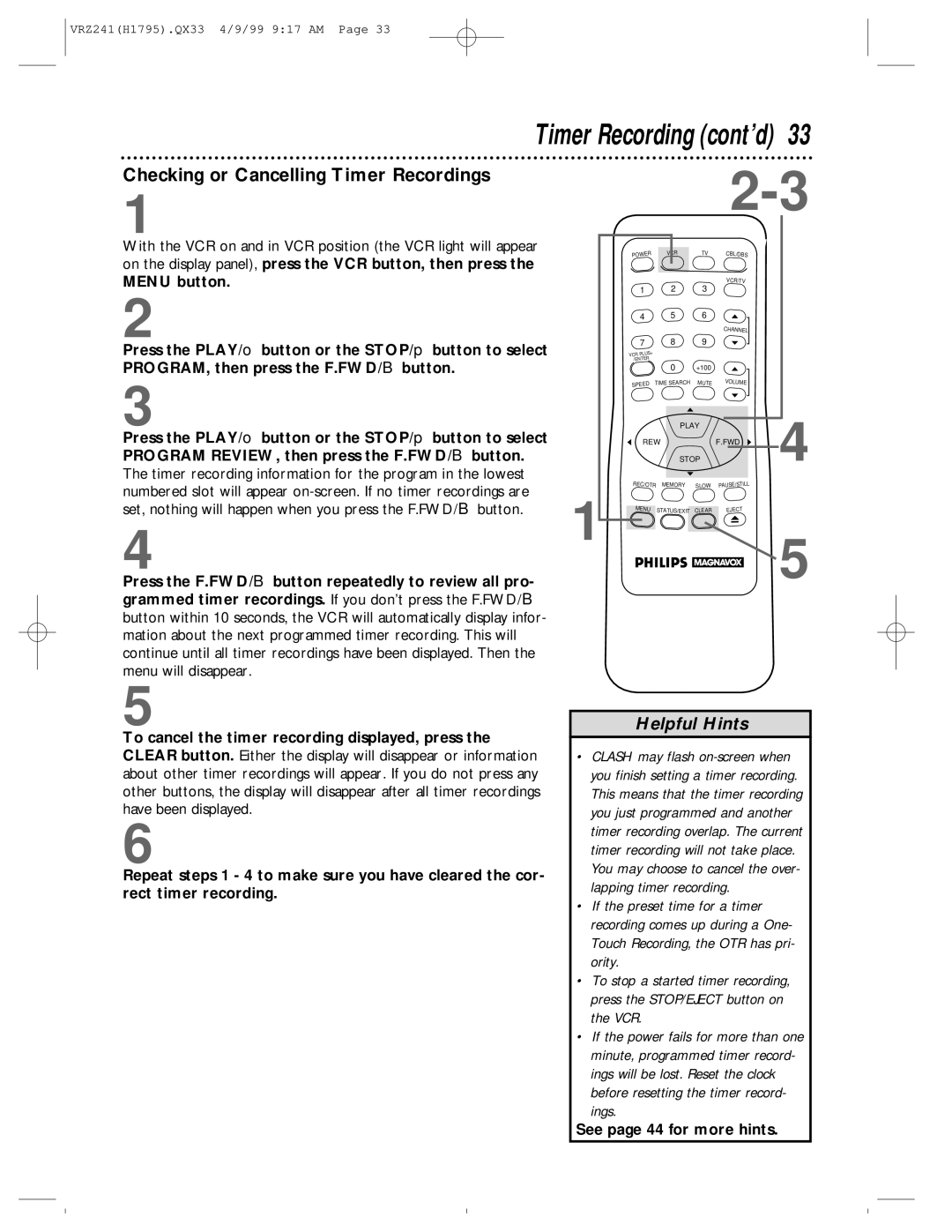 Philips VRZ241AT owner manual Checking or Cancelling Timer Recordings, See page 44 for more hints 