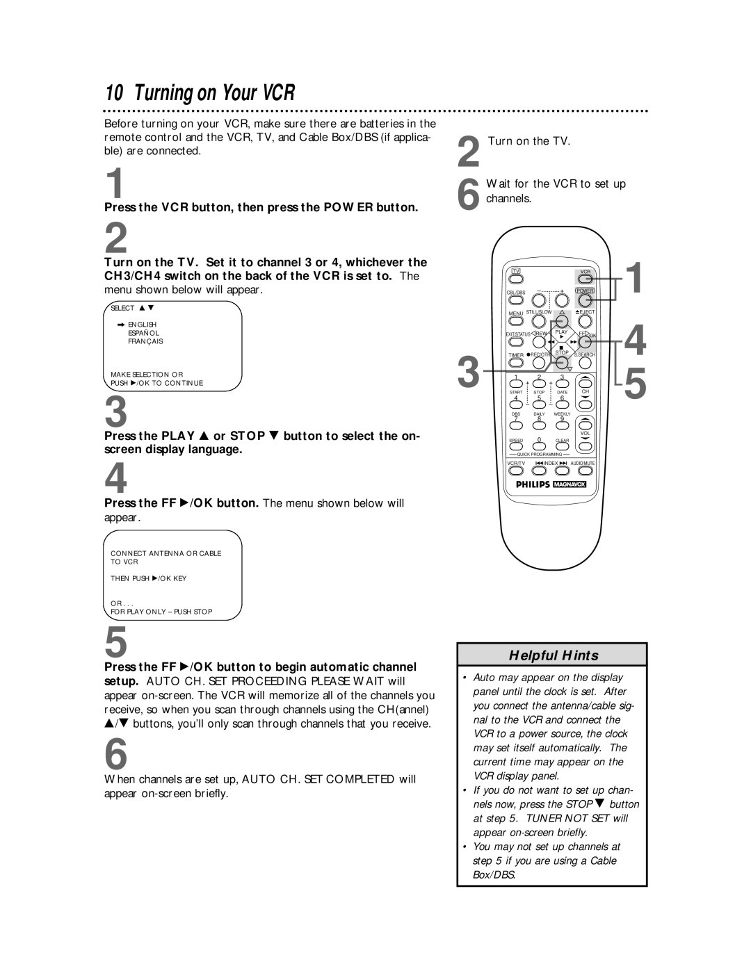 Philips VRZ255 owner manual Turning on Your VCR, Press the FF /OK button. The menu shown below will appear 