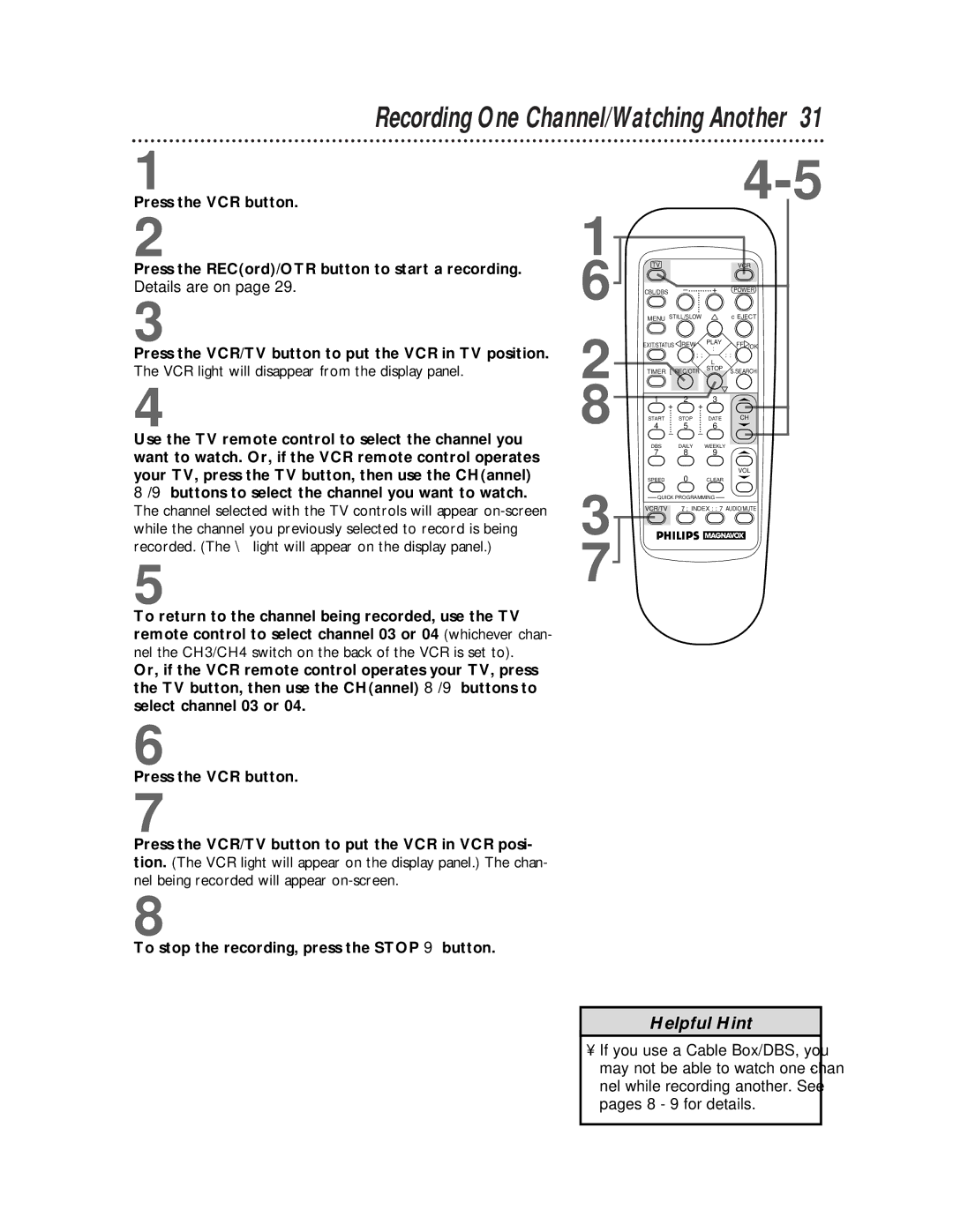 Philips VRZ255 owner manual Recording One Channel/Watching Another 