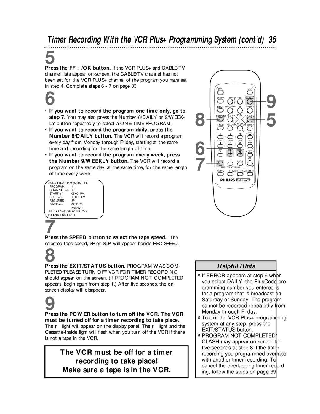 Philips VRZ255 owner manual Press the EXIT/STATUS button. Program WAS COM 