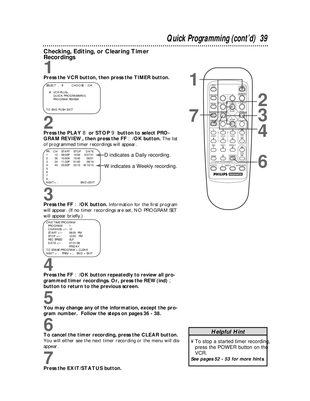 Philips VRZ255 owner manual Checking, Editing, or Clearing Timer Recordings, Programmed timer recordings will appear 