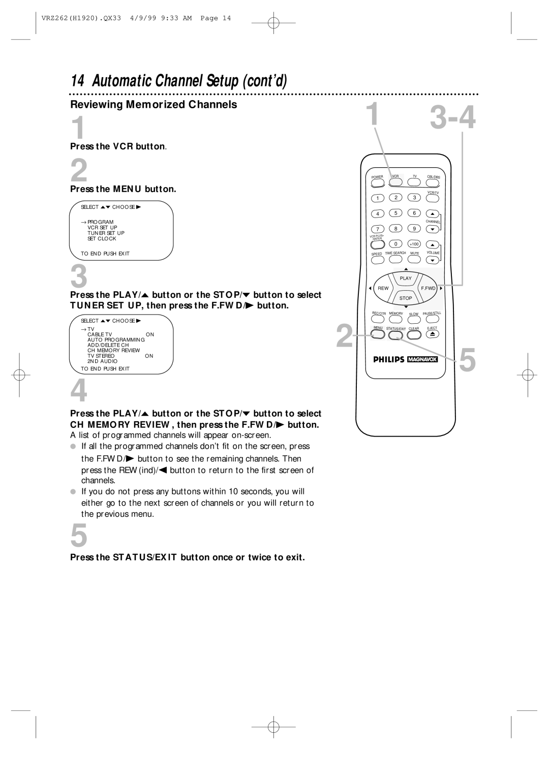 Philips VRZ262AT owner manual Reviewing Memorized Channels, Press the STATUS/EXIT button once or twice to exit 