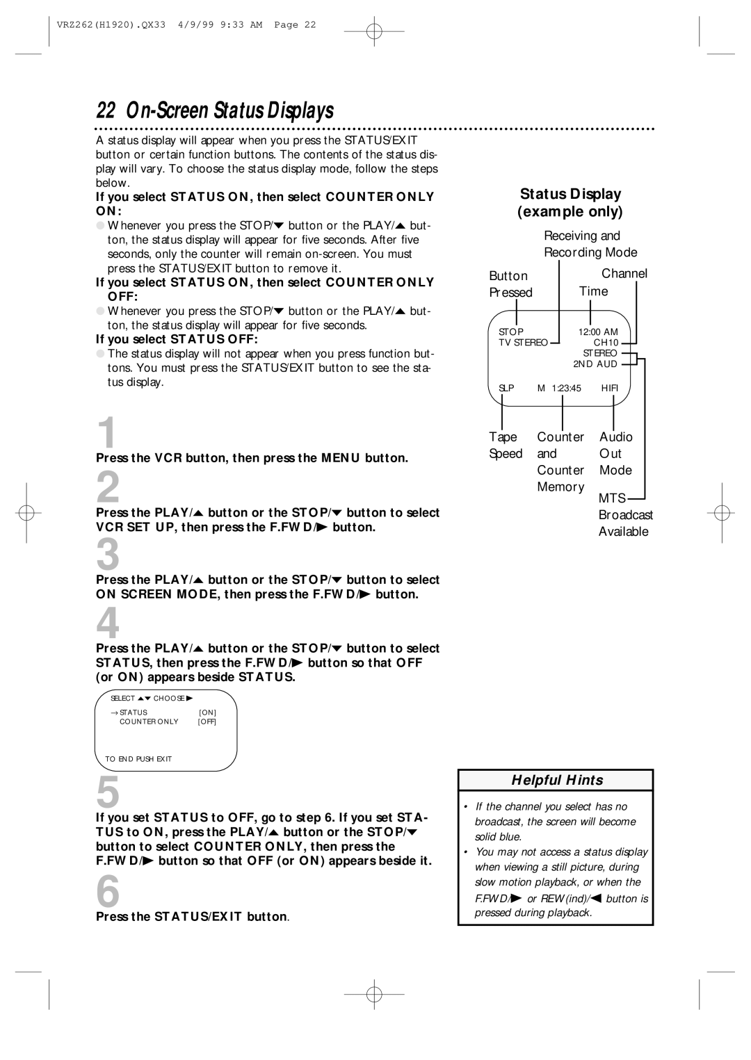 Philips VRZ262AT owner manual On-Screen Status Displays, Status Display example only, If you select Status OFF 