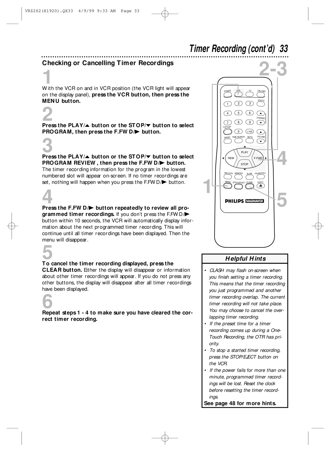 Philips VRZ262AT owner manual Checking or Cancelling Timer Recordings, See page 48 for more hints 