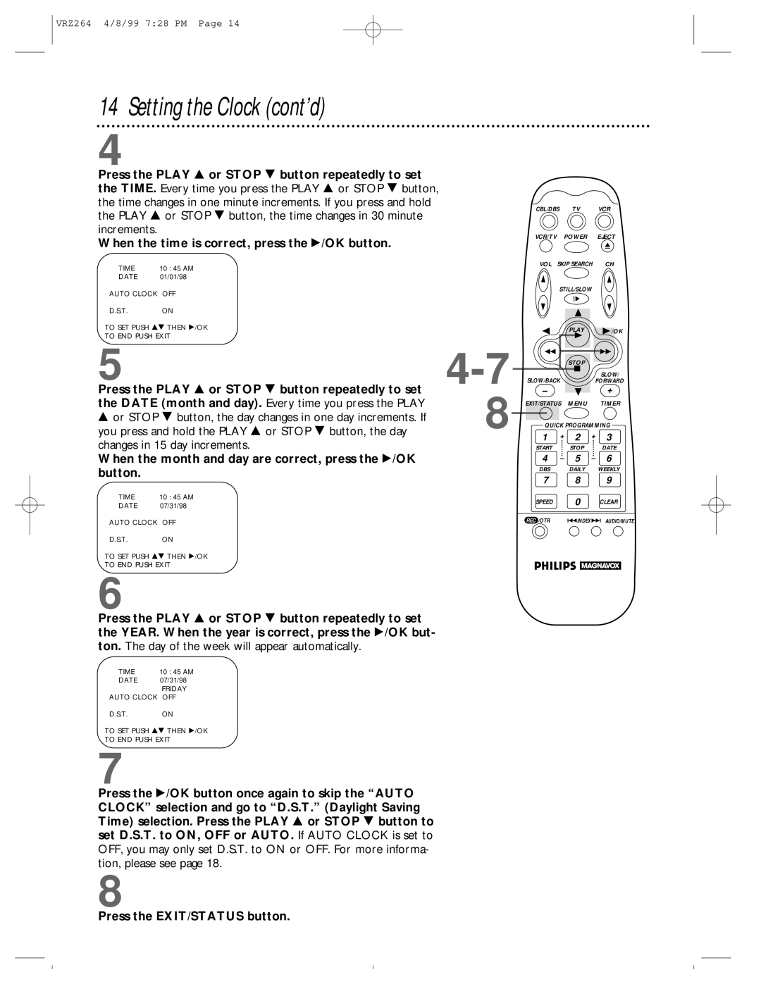 Philips VRZ264 Setting the Clock cont’d, Press the Play 8 or Stop 9 button repeatedly to set, Press the EXIT/STATUS button 