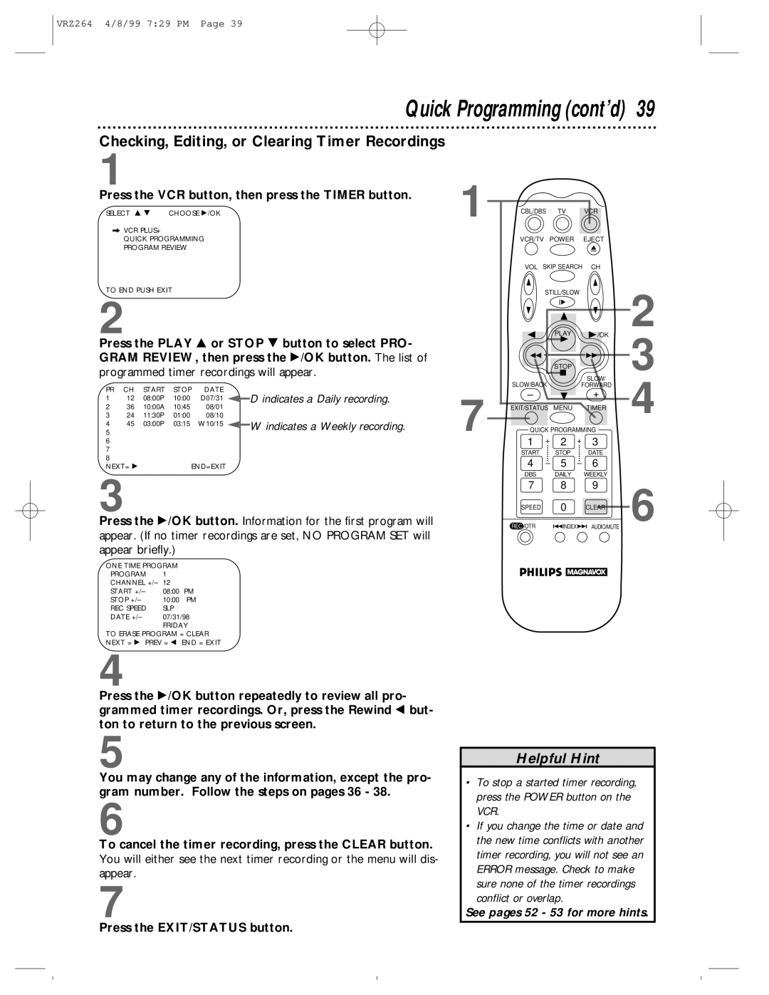 Philips VRZ244, VRZ264 owner manual Checking, Editing, or Clearing Timer Recordings, Programmed timer recordings will appear 