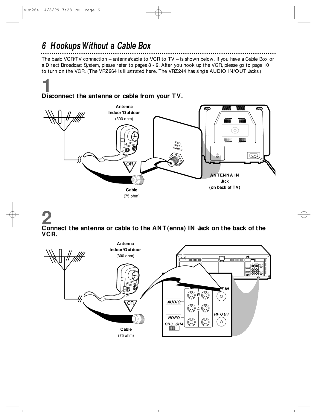 Philips VRZ264, VRZ244 owner manual Hookups Without a Cable Box, Disconnect the antenna or cable from your TV 