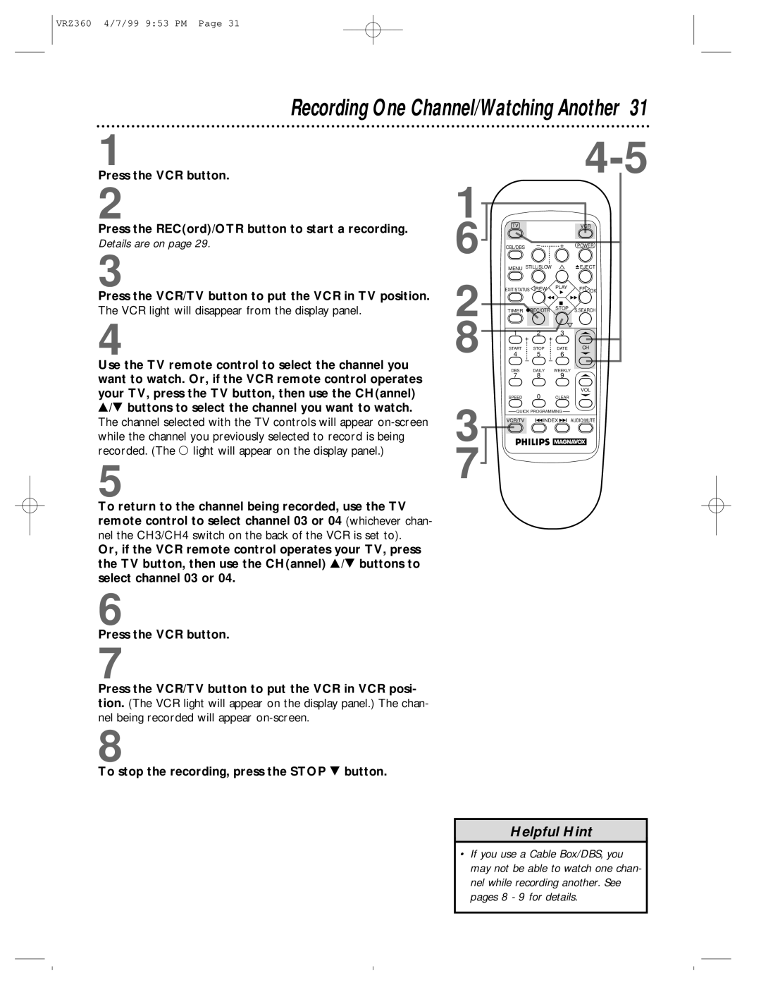 Philips VRZ360 owner manual Recording One Channel/Watching Another 