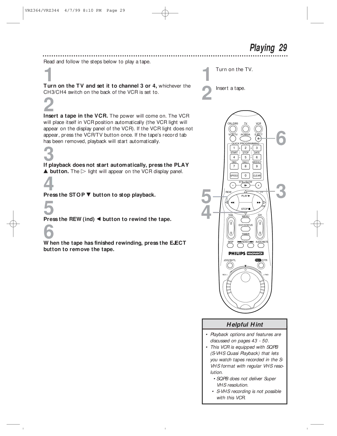 Philips VRZ344AT, VRZ364AT Playing, Read and follow the steps below to play a tape, Turn on the TV Insert a tape 