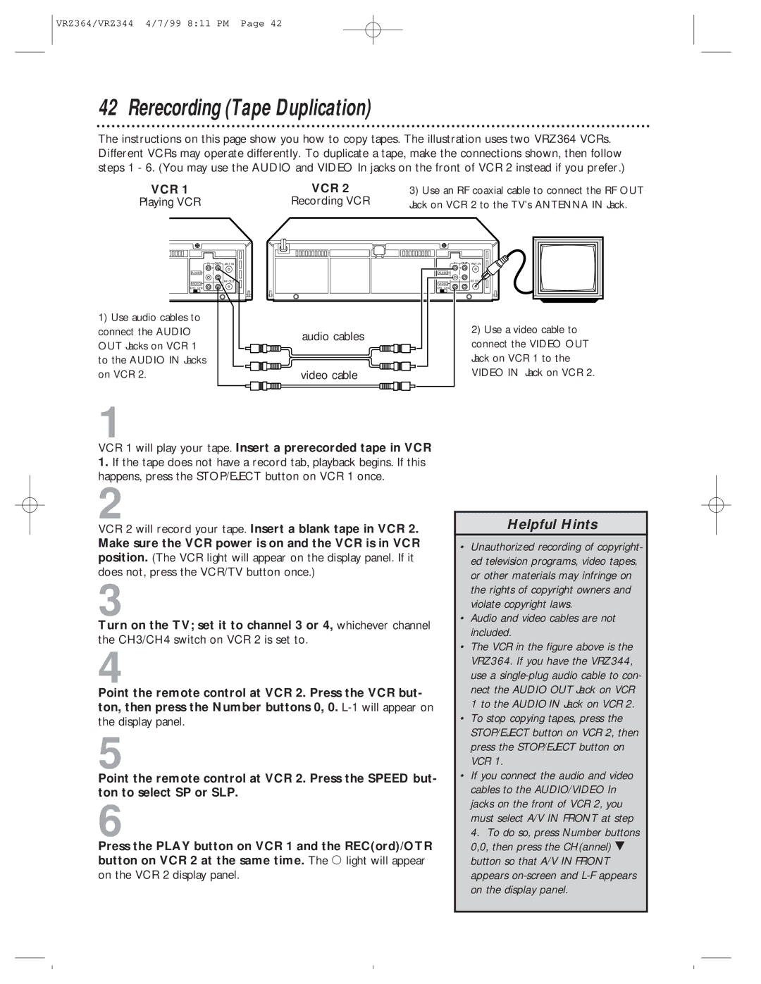 Philips VRZ364AT, VRZ344AT Rerecording Tape Duplication, VCR 1 will play your tape. Insert a prerecorded tape in VCR 