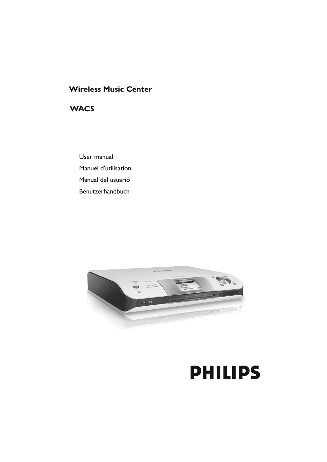 Philips WAC5 user manual Wireless Music Center, Manual del usuario Benutzerhandbuch 