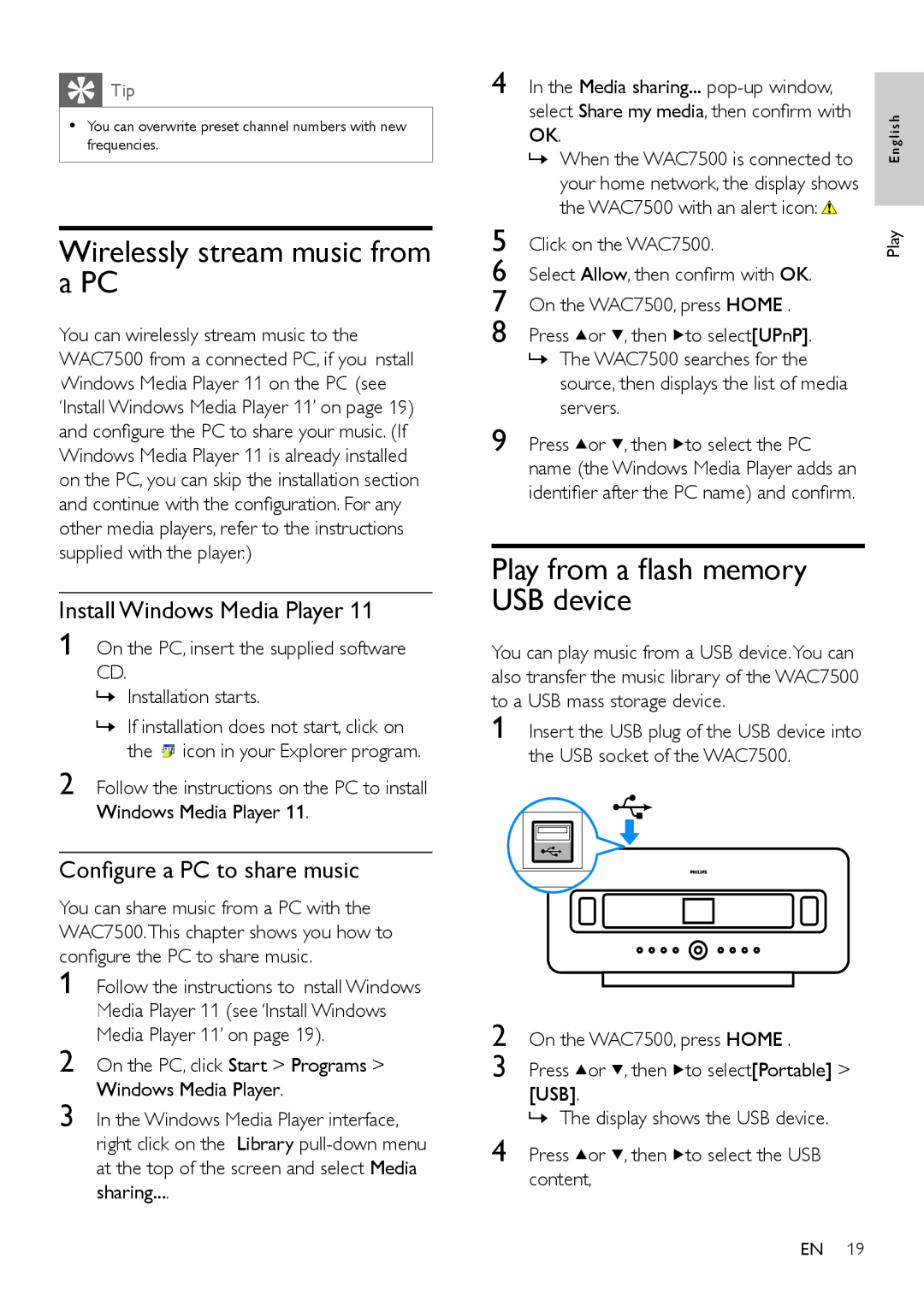 Philips WAC7505 Wirelessly stream music from a PC, Play from a flash memory USB device, Install Windows Media Player 