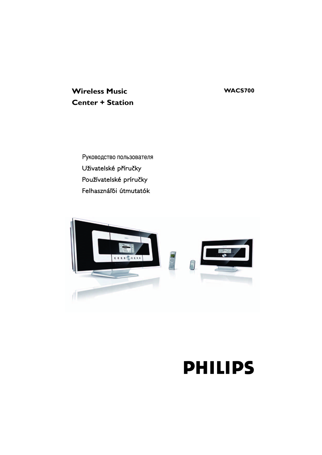 Philips WACS700 manual Wireless Music, Center + Station 