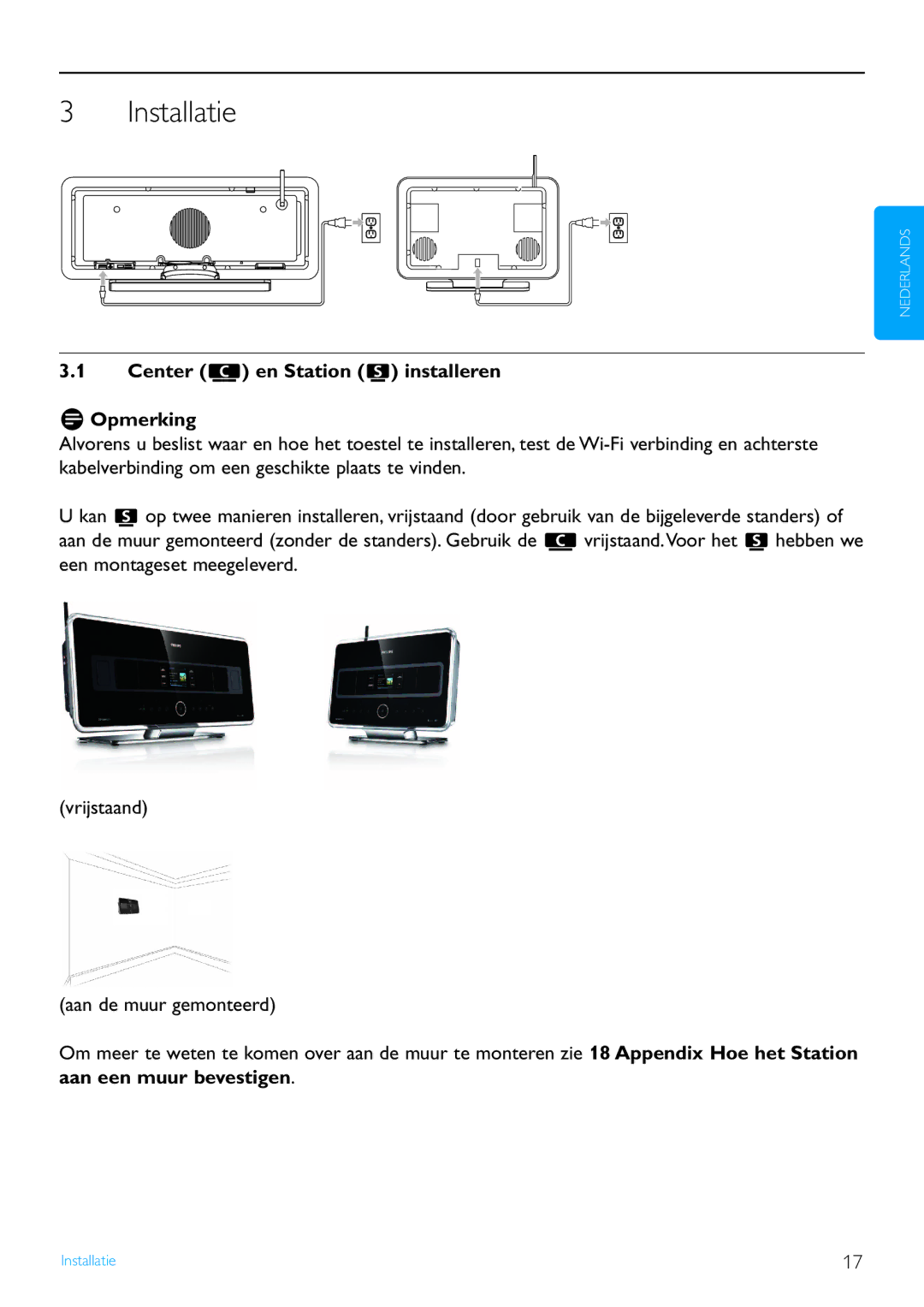 Philips WACS7500 Installatie, Center en Station installeren Opmerking, Kan, Vrijstaand.Voor het, Aan een muur bevestigen 