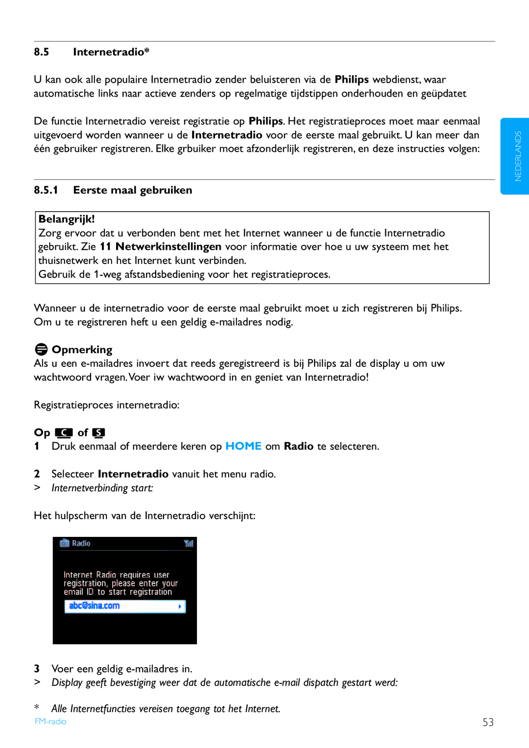 Philips WACS7500 Internetradio, Eerste maal gebruiken Belangrijk, Internetverbinding start, Voer een geldig e-mailadres 