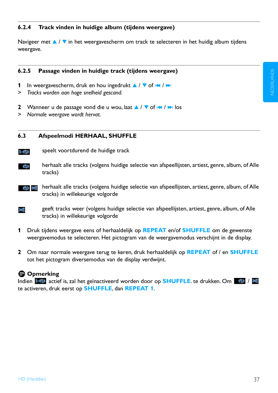 Philips WACS7500 manual 6.3Afspeelmodi HERHAAL, SHUFFLE, Opmerking 