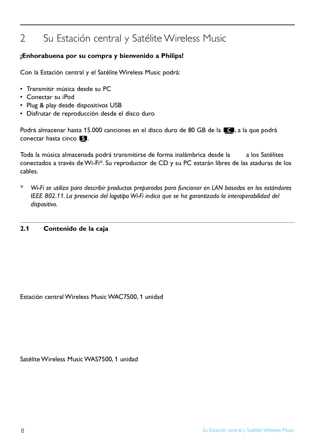 Philips WACS7500/37 manual Su Estación central y Satélite Wireless Music, ¡Enhorabuena por su compra y bienvenido a Philips 