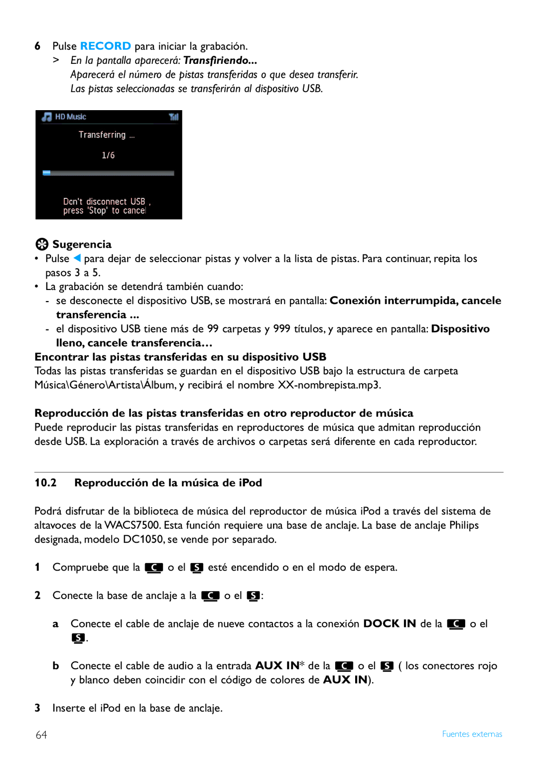 Philips WACS7500/37 manual Pulse Record para iniciar la grabación, En la pantalla aparecerá Transﬁriendo 