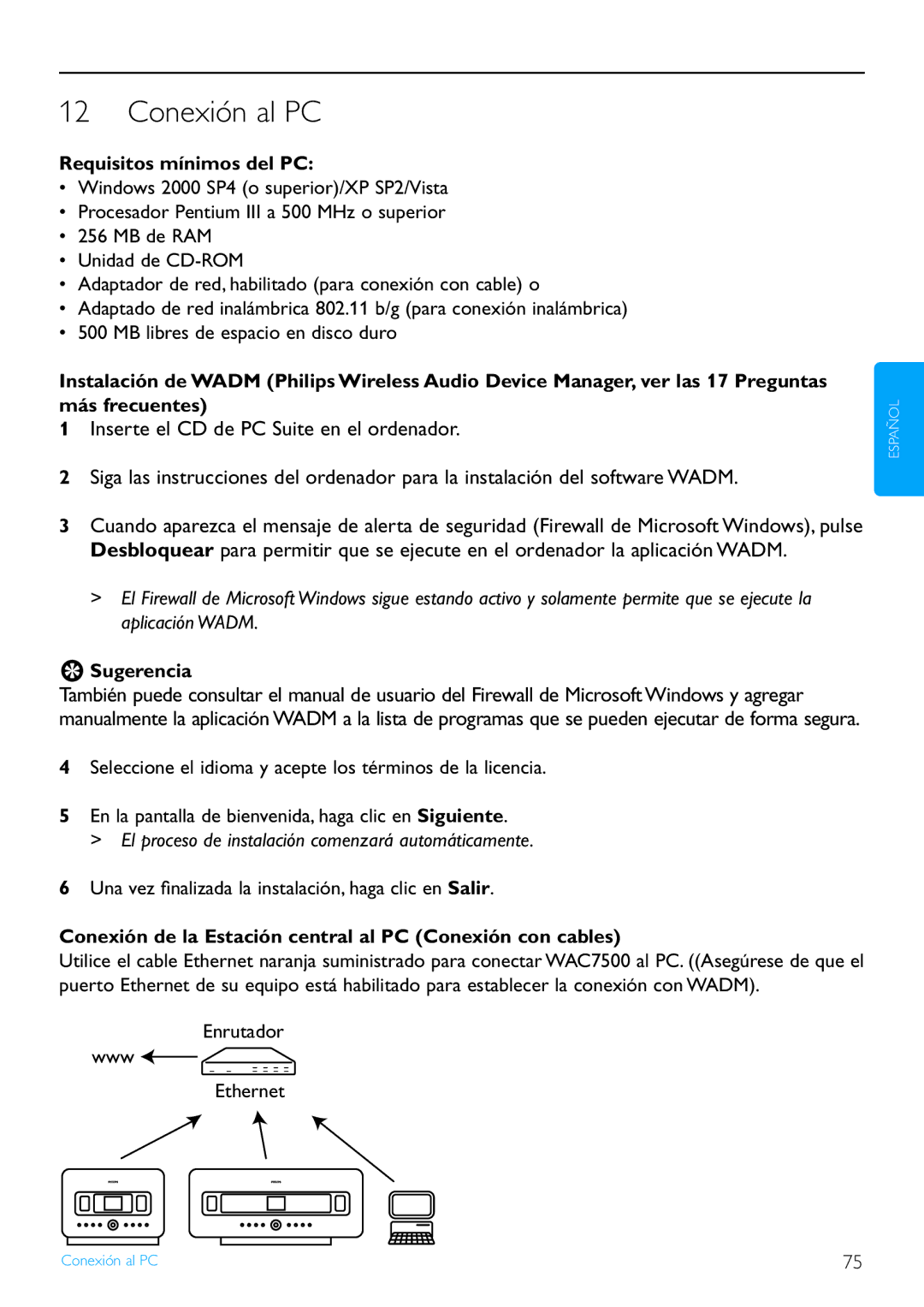 Philips WACS7500/37 manual Conexión al PC, Requisitos mínimos del PC, El proceso de instalación comenzará automáticamente 