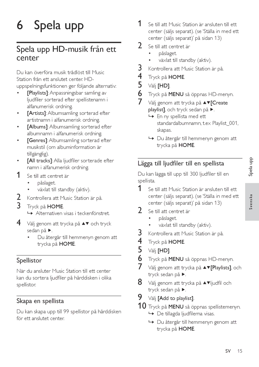 Philips WAS6050/05 manual Spela upp HD-musik från ett center, Spellistor, Skapa en spellista 