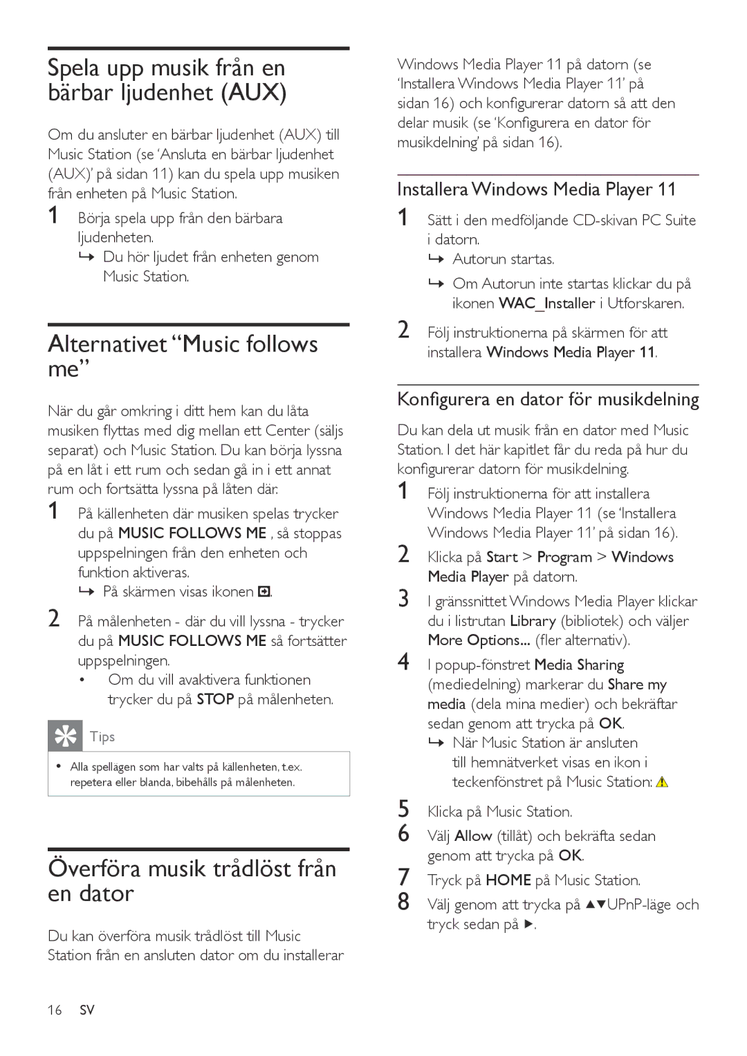 Philips WAS6050/05 Alternativet Music follows me, Överföra musik trådlöst från en dator, Installera Windows Media Player 