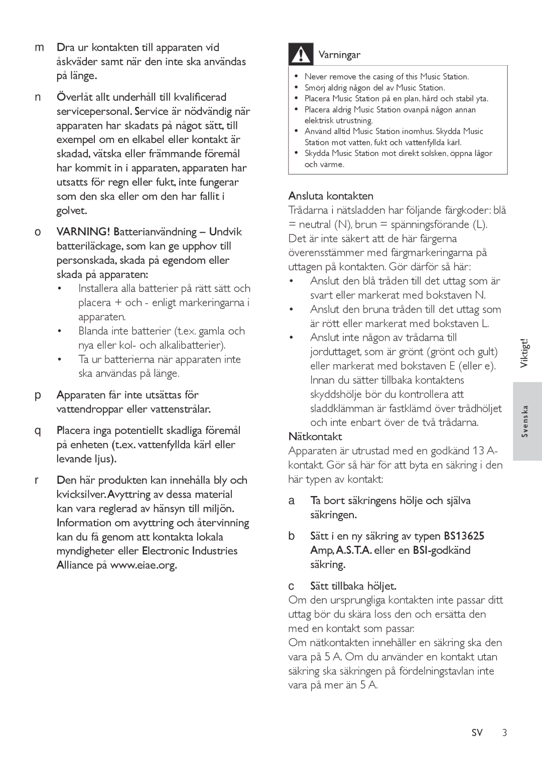 Philips WAS6050/05 manual Ta ur batterierna när apparaten inte ska användas på länge, Ansluta kontakten 