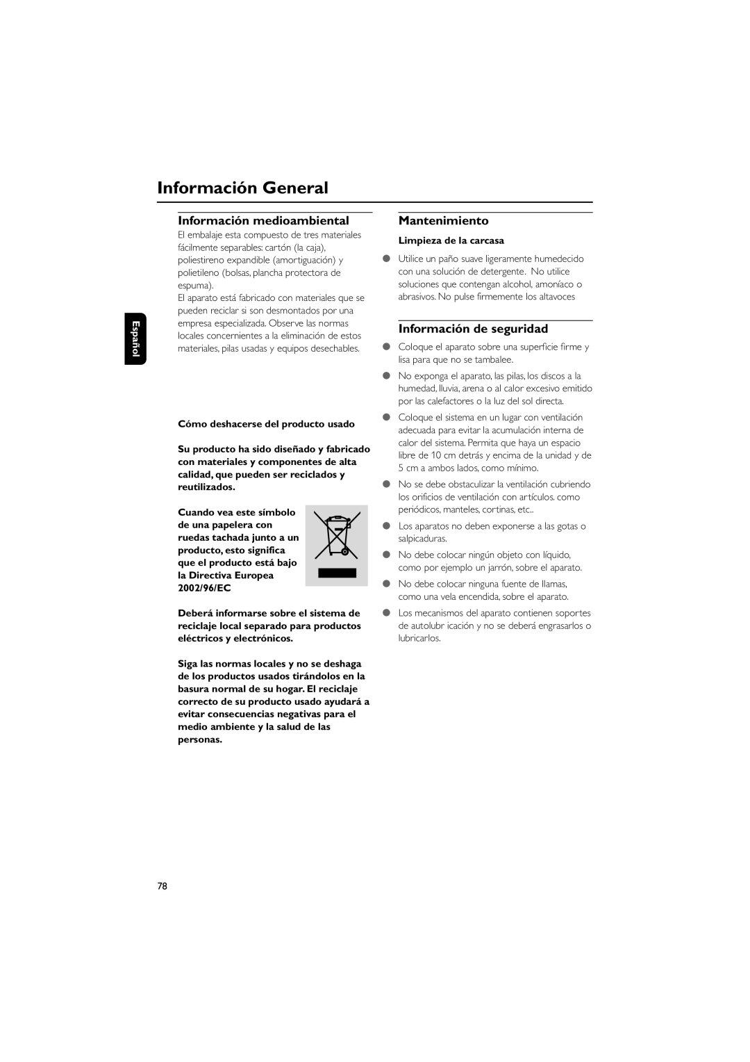 Philips WAS700 owner manual Información medioambiental, Mantenimiento, Información de seguridad, Limpieza de la carcasa 