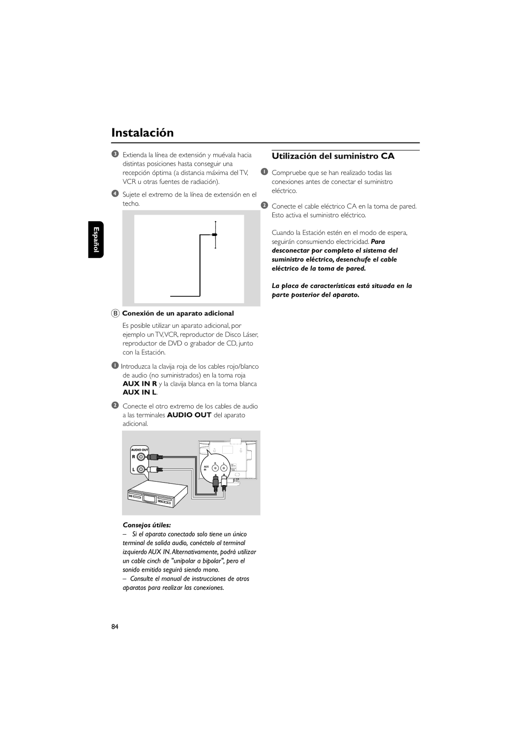 Philips WAS700 owner manual Utilización del suministro CA, Sujete el extremo de la línea de extensión en el techo, AUX in L 