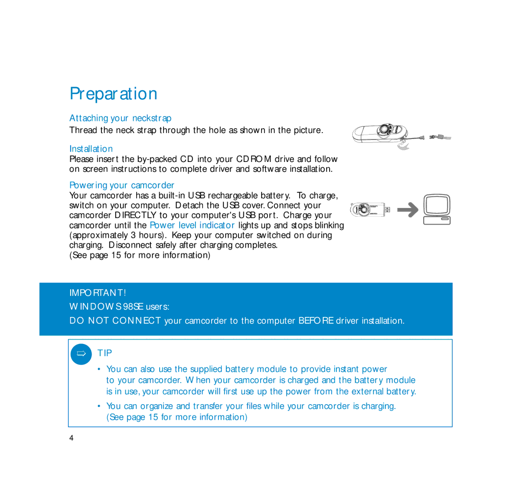 Philips wearable digital camcorder user manual Preparation, Installation 