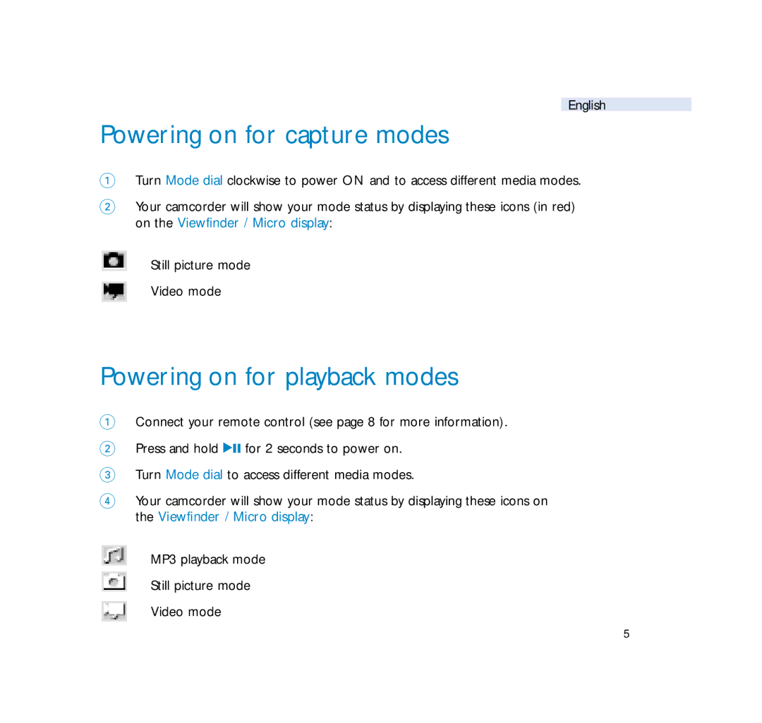 Philips wearable digital camcorder user manual Powering on for capture modes, Powering on for playback modes 