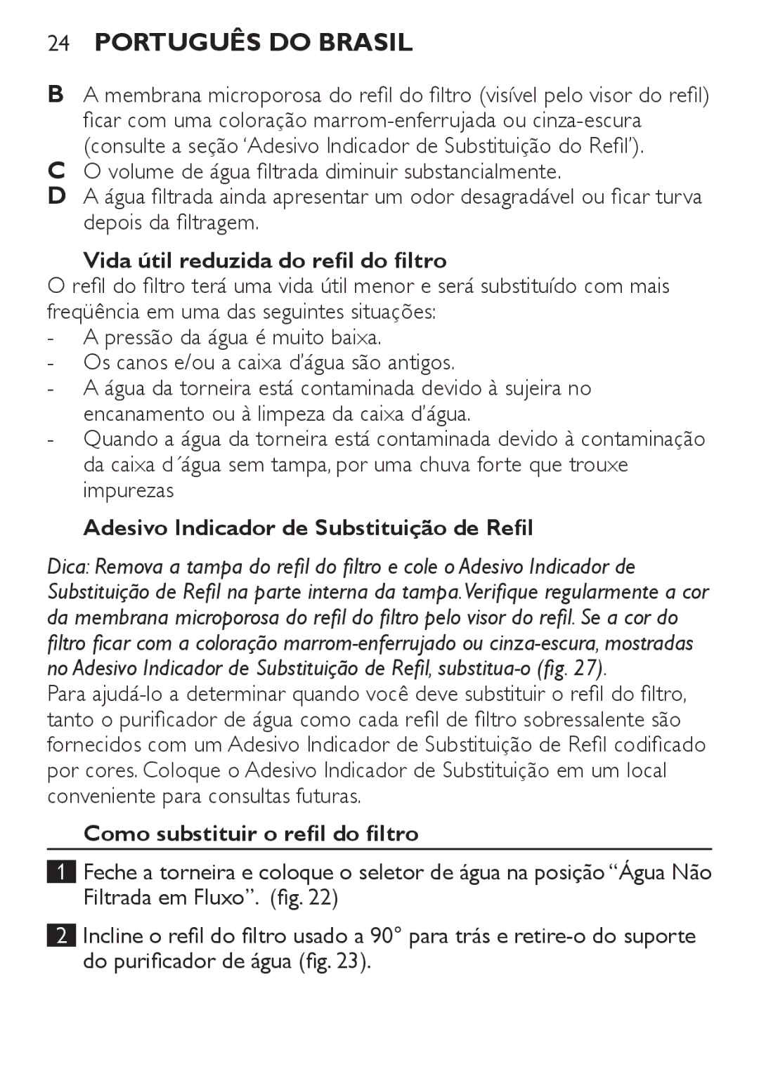 Philips WP3810, WP3811 manual Vida útil reduzida do refil do filtro, Adesivo Indicador de Substituição de Refil 