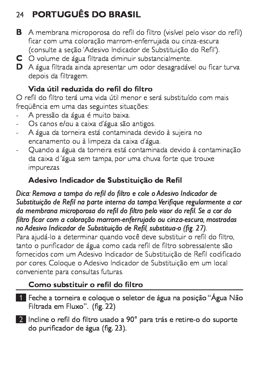 Philips WP3810 Português do Brasil, Vida útil reduzida do refil do filtro, Adesivo Indicador de Substituição de Refil 