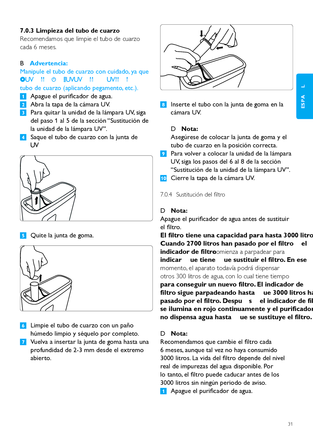 Philips WP3890, WP3891 Apague el purificador de agua Abra la tapa de la cámara UV, Cierre la tapa de la cámara UV 