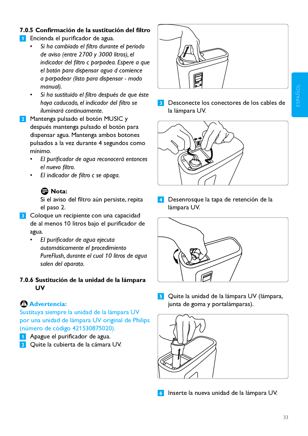 Philips WP3890, WP3891 Desconecte los conectores de los cables de la lámpara UV, Inserte la nueva unidad de la lámpara UV 