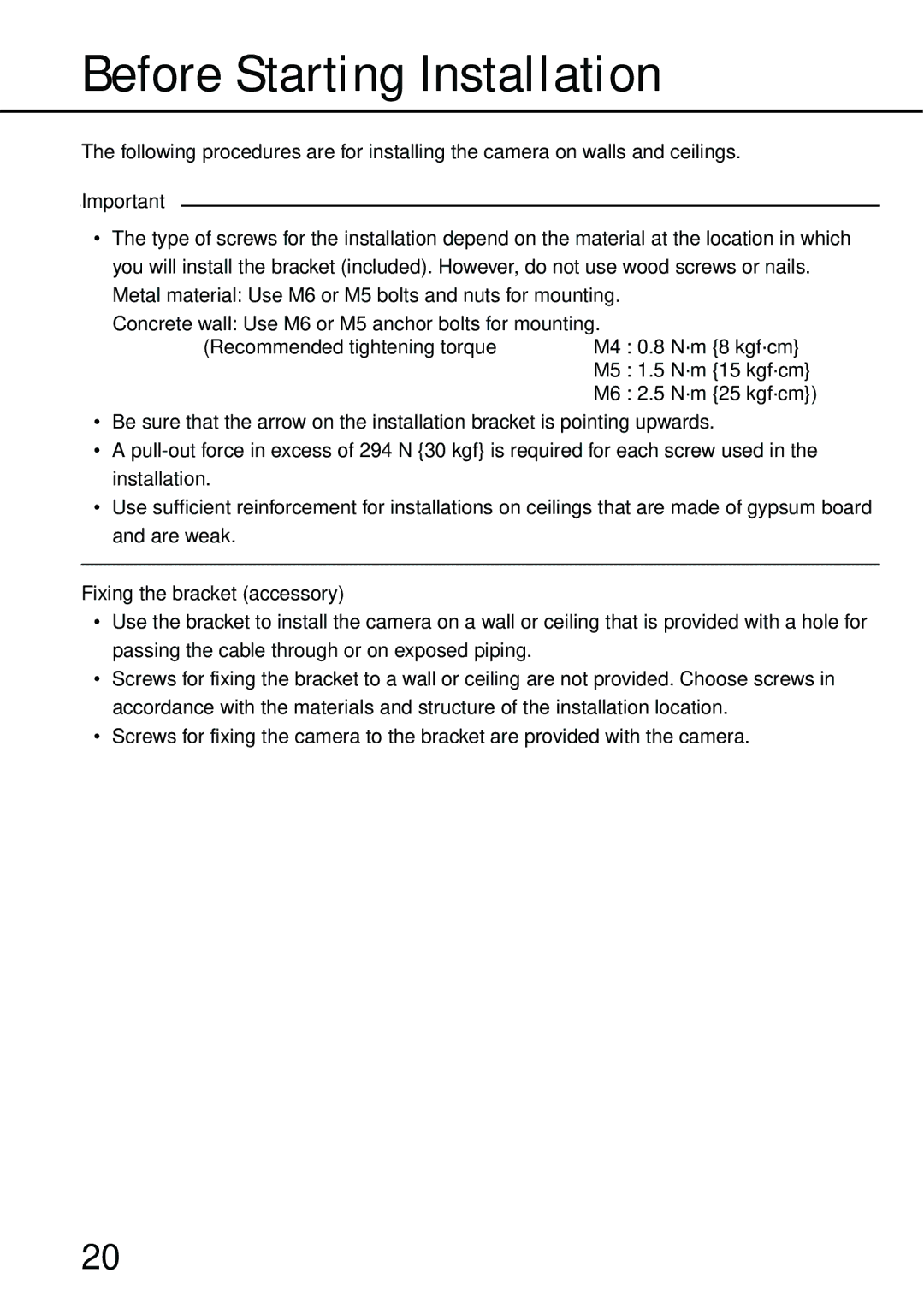 Philips WV-NW484S operating instructions Before Starting Installation, Fixing the bracket accessory 