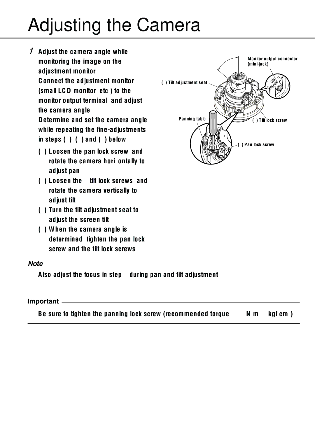 Philips WV-NW484S operating instructions Adjusting the Camera 