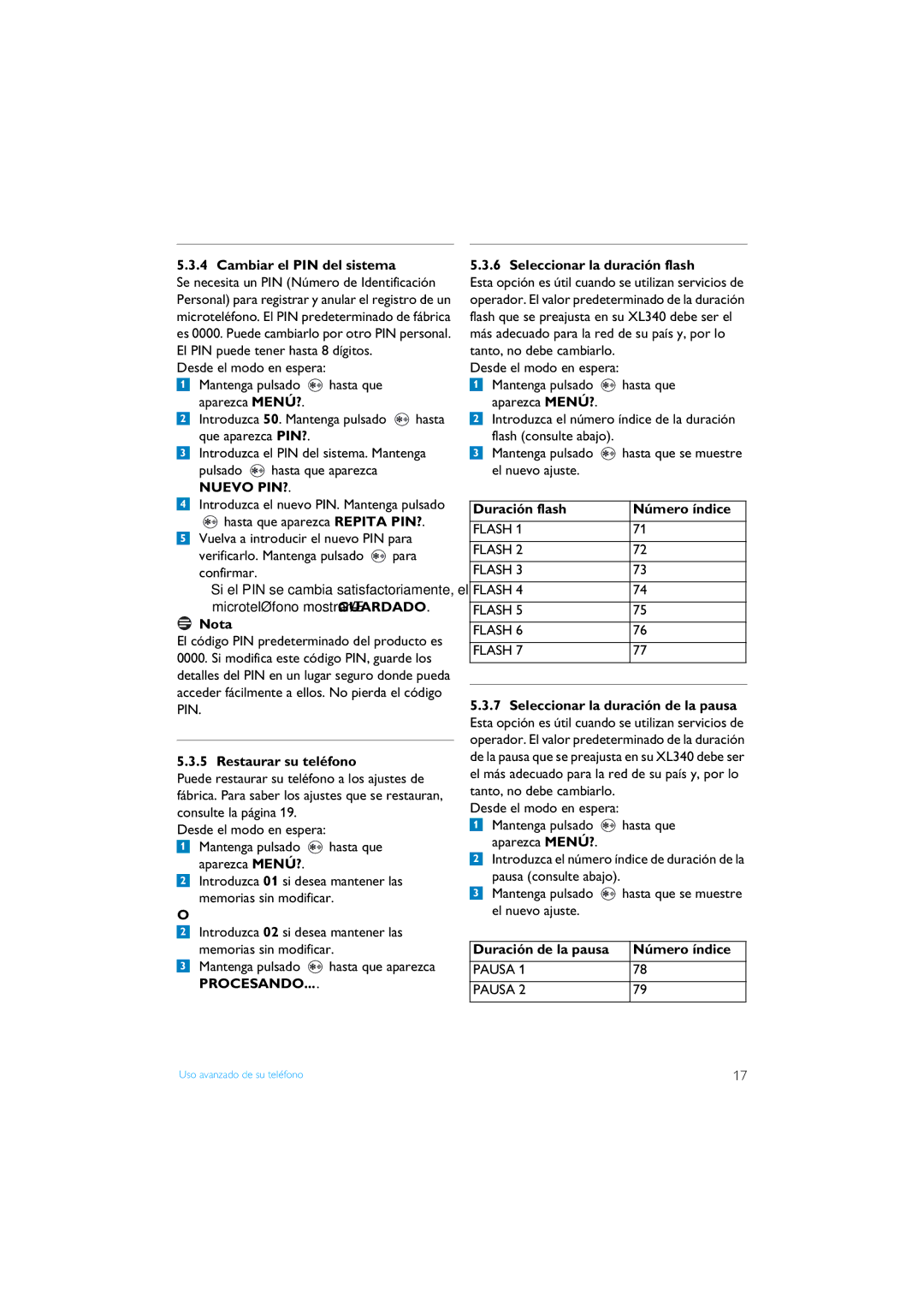 Philips XL340 manual Cambiar el PIN del sistema, Restaurar su teléfono, Seleccionar la duración flash 