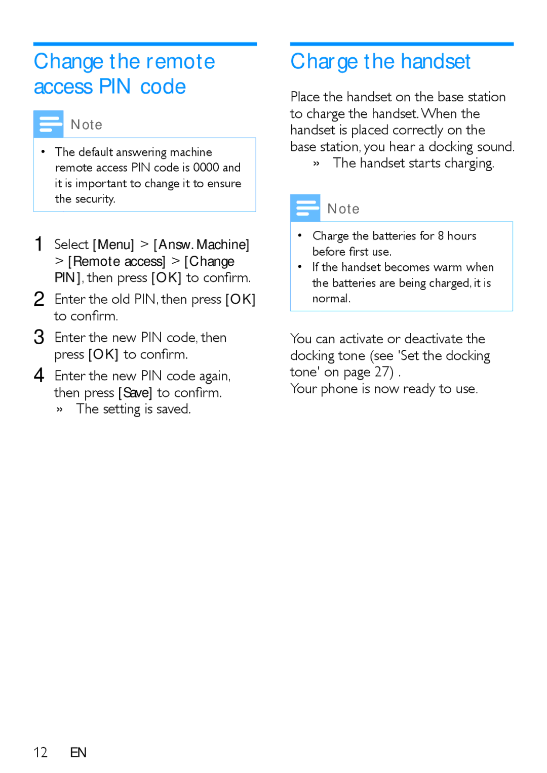 Philips XL395, XL390 user manual Charge the handset, Change the remote access PIN code, Select Menu Answ. Machine 